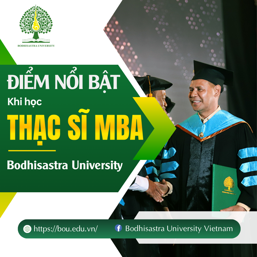 NHỮNG ĐIỂM NỔI BẬT KHI HỌC THẠC SĨ MBA TẠI BODHISASTRA UNIVERSITY