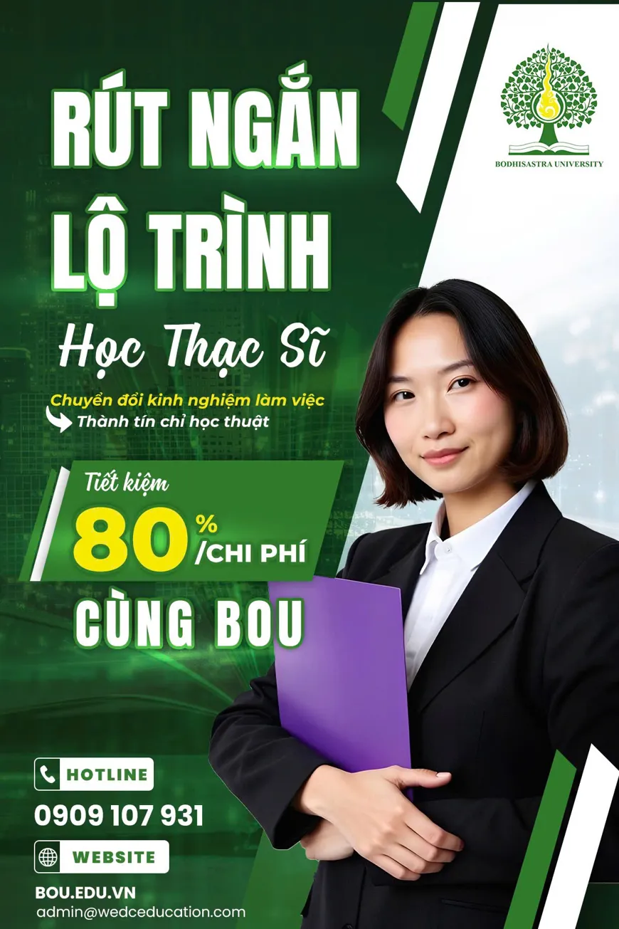 RÚT NGẮN LỘ TRÌNH HỌC THẠC SĨ – TIẾT KIỆM ĐẾN 80% CHI PHÍ CÙNG BOU