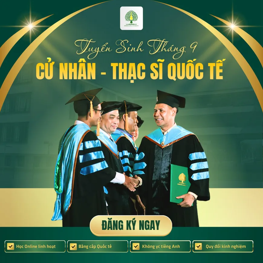 TUYỂN SINH THÁNG 9 – CHƯƠNG TRÌNH CỬ NHÂN THẠC SĨ QUỐC TẾ NGAY TẠI VIỆT NAM