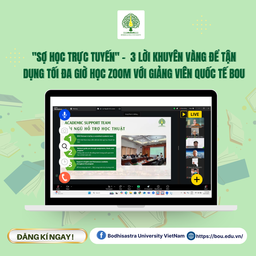 SỢ HỌC TRỰC TUYẾN: 3 LỜI KHUYÊN VÀNG ĐỂ TẬN DỤNG TỐI ĐA GIỜ HỌC ZOOM VỚI GIẢNG VIÊN QUỐC TẾ BOU
